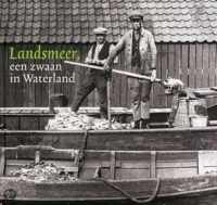 Landsmeer, Een Zwaan In Waterland