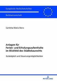 Anlagen Fuer Ferien- Und Erholungsaufenthalte Im Blickfeld Des Staedtebaurechts