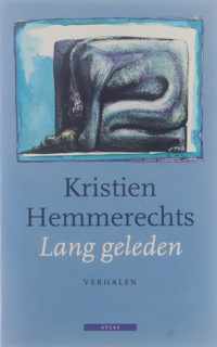 Lang geleden - Kristien Hemmerechts