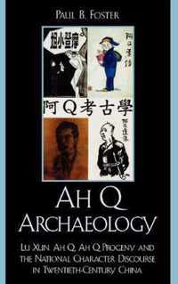 Ah Q Archaeology