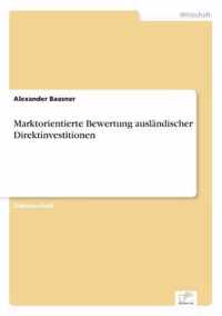 Marktorientierte Bewertung auslandischer Direktinvestitionen