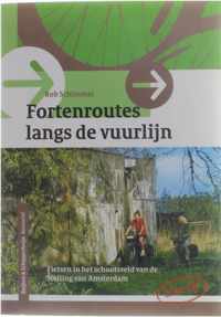 Fortenroutes langs de vuurlijn