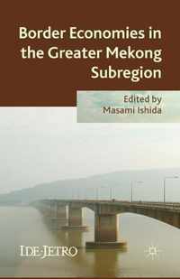 Border Economies in the Greater Mekong Sub-region