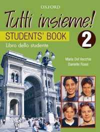 Tutti Insieme! 2 Student Book