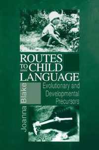 Routes to Child Language