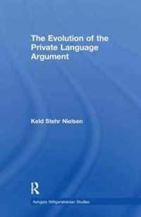 The Evolution of the Private Language Argument