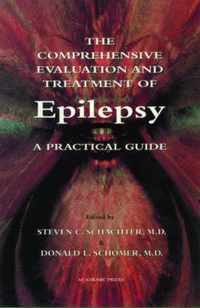 The Comprehensive Evaluation and Treatment of Epilepsy