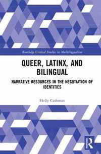 Queer, Latinx, and Bilingual