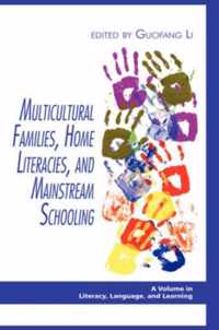 Multicultural Families, Home Literacies, and Mainstream Schooling