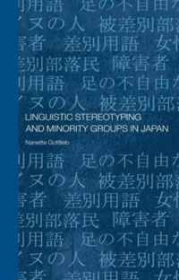 Linguistic Stereotyping and Minority Groups in Japan