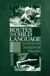 Routes to Child Language