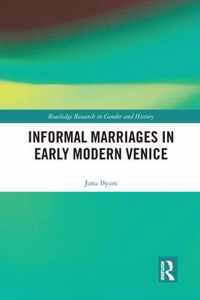 Informal Marriages in Early Modern Venice