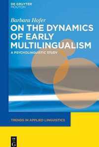 On the Dynamics of Early Multilingualism