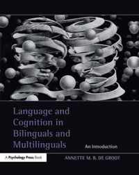 Language and Cognition in Bilinguals and Multilinguals