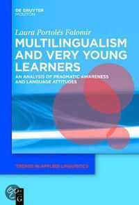 Multilingualism and Very Young Learners