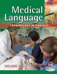 Medical Language 1e Terminology in Context