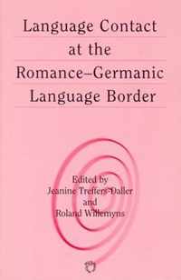 Language Contact at the Romance-Germanic Language Border