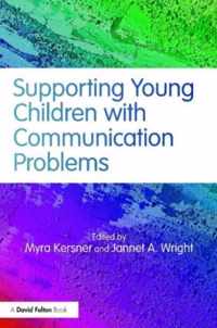 Supporting Young Children with Communication Problems