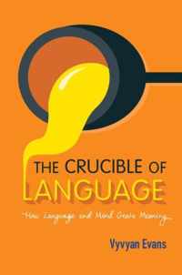 Crucible Of Language