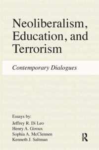 Neoliberalism, Education, and Terrorism