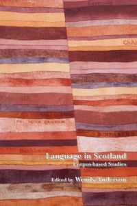 Language in Scotland: Corpus-Based Studies