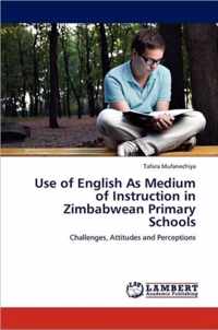 Use of English as Medium of Instruction in Zimbabwean Primary Schools