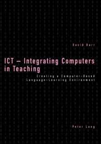 Ict--integrating Computers In Teaching