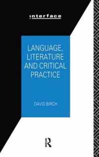 Language, Literature and Critical Practice