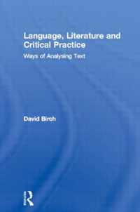 Language, Literature and Critical Practice