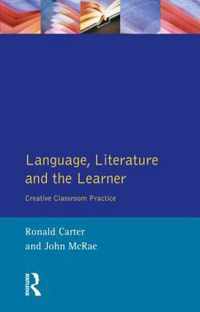 Language, Literature and the Learner