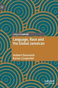 Language Race and the Global Jamaican