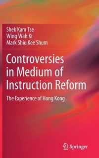 Controversies in Medium of Instruction Reform