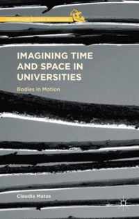 Imagining Time and Space in Universities