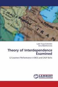 Theory of Interdependence Examined