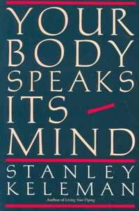 Your Body Speaks Its Mind