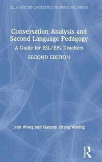 Conversation Analysis and Second Language Pedagogy