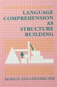 Language Comprehension as Structure Building