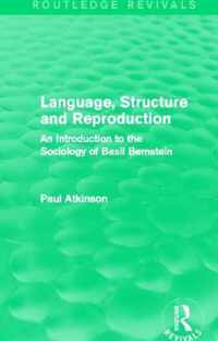 Language, Structure and Reproduction (Routledge Revivals)