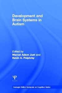 Development and Brain Systems in Autism