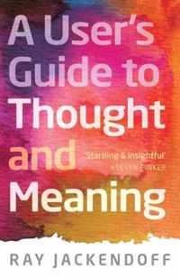 Users Guide To Thought & Meaning