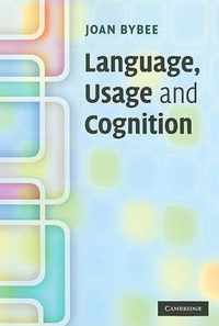 Language, Usage and Cognition