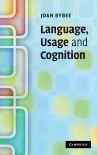 Language, Usage and Cognition