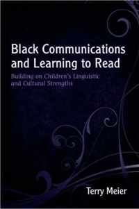 Black Communications and Learning to Read