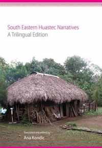 South Eastern Huastec Narratives