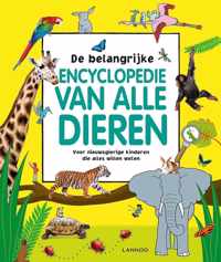 Lannoo's grote encyclopedie  -   De belangrijke encyclopedie van alle dieren