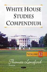 White House Studies Compendium