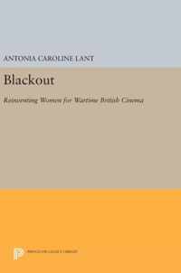 Blackout - Reinventing Women for Wartime British Cinema