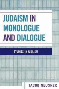 Judaism in Monologue and Dialogue