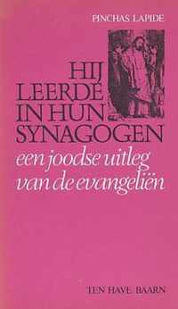 Hij leerde in hun synagogen: een joodse uitleg van de evangelien