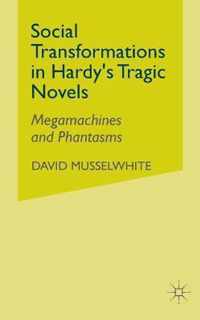 Social Transformations in Hardy's Tragic Novels